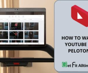 How to Watch & Download Youtube on Peloton Bike & Tread? Very Easy!