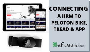 CONNECT A HEART RATE MONITOR TO PELOTON BIKE, TREAD & APP