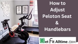 How to adjust peloton seat & Handlebars